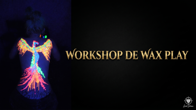 Workshop Wax Play – Em vídeo – Lord Sírius